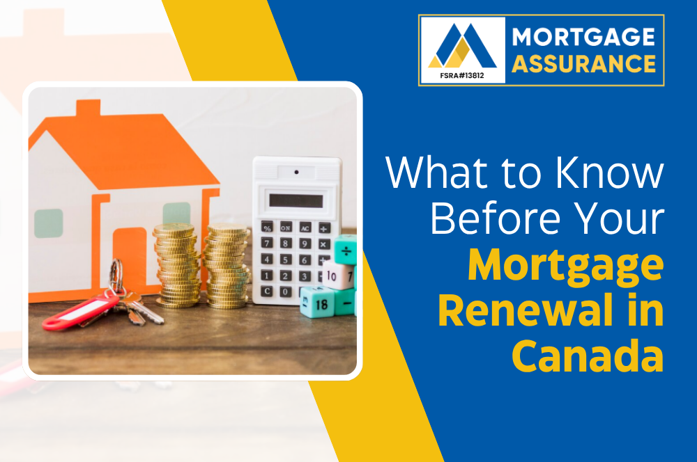 What to Know Before Your Mortgage Renewal in Canada